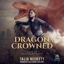 Dragon Crowned Audiobook