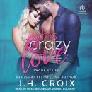 This Crazy Love Audiobook