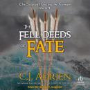 The Fell Deeds of Fate Audiobook