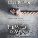 He Who Is a Friend Audiobook