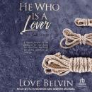 He Who Is a Lover Audiobook