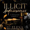 Illicit Acquiescence: A Forbidden Romance Audiobook