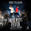 A Dead Man's Favor Audiobook