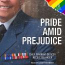 Pride Amid Prejudice: A Soldier's Memoir Audiobook