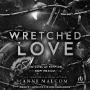 Wretched Love Audiobook