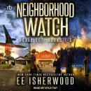 Neighborhood Watch Boxed Set: Books 1-3 Audiobook