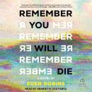 Remember You Will Die: A Novel Audiobook
