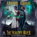 The Healer's Way: Book 8 Audiobook