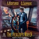 The Healer's Way: Book 9 Audiobook