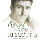 Spring Rains, RJ Scott