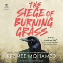 The Siege of Burning Grass Audiobook