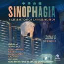 Sinophagia: A Celebration of Chinese Horror 2024 Audiobook