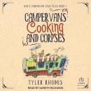 Campervans, Cooking, and Corpses Audiobook