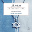 Zionism: An Emotional State Audiobook
