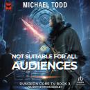Not Suitable For All Audiences Audiobook
