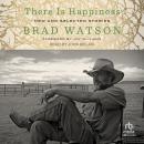 There Is Happiness: New and Selected Stories Audiobook