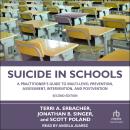 Suicide in Schools: A Practitioner's Guide to Multi-level Prevention, Assessment, Intervention, and Postvention 2nd Edition Audiobook