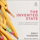 The Invented State: Policy Misperceptions in the American Public Audiobook
