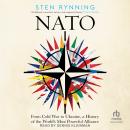 NATO: From Cold War to Ukraine, a History of the World's Most Powerful Alliance Audiobook