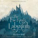 The Fae King's Labyrinth Audiobook