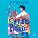 Something to Be Proud Of Audiobook