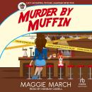 Murder by Muffin Audiobook