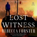 Lost Witness: A Josie Bates Thriller Audiobook