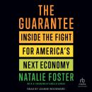 The Guarantee: Inside the Fight for America's Next Economy Audiobook