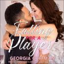 Falling For A Player Audiobook
