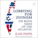 Lobbying for Zionism on Both Sides of the Atlantic Audiobook