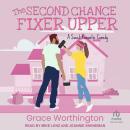 The Second Chance Fixer Upper Audiobook