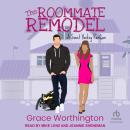 The Roommate Remodel Audiobook