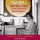 NASA and the Long Civil Rights Movement Audiobook