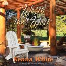 Worth the Wait Audiobook