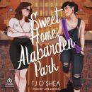 Sweet Home Alabarden Park Audiobook
