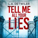 Tell Me All Your Lies Audiobook