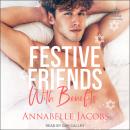 Festive Friends With Benefits Audiobook