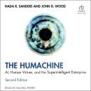 The Humachine: AI, Human Virtues, and the Superintelligent Enterprise, Second Edition Audiobook