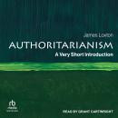 Authoritarianism: A Very Short Introduction Audiobook