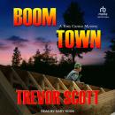 Boom Town Audiobook