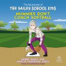 Mummies Don't Coach Softball, Marcia Thornton Jones, Debbie Dadey