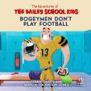 Bogeyman Don't Play Football Audiobook