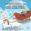 Unicorns Don't Give Sleigh Rides Audiobook