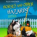 Horses and Other Hazards Audiobook