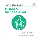 Understanding Human Metabolism Audiobook