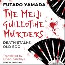 The Meiji Guillotine Murders Audiobook