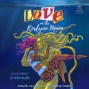Love on the Korlyan Moon Audiobook