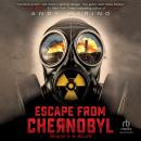 Escape From Chernobyl Audiobook