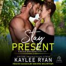 Stay Present Audiobook