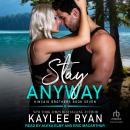 Stay Anyway Audiobook